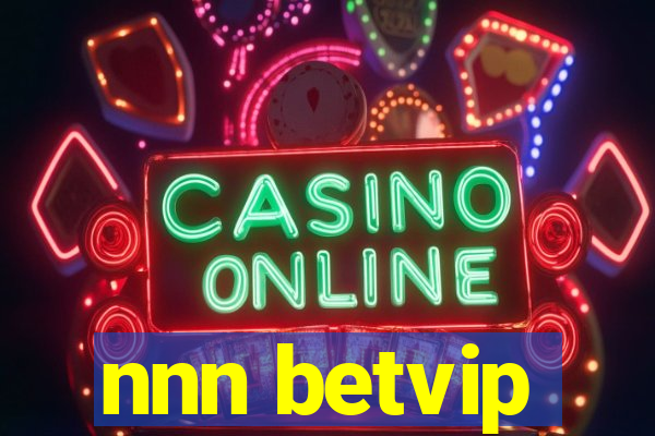 nnn betvip